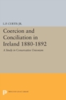 Coercion and Conciliation in Ireland 1880-1892 - Book