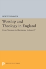 Worship and Theology in England, Volume IV : From Newman to Martineau - Book