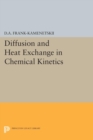 Diffusion and Heat Exchange in Chemical Kinetics - Book