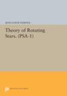 Theory of Rotating Stars. (PSA-1), Volume 1 - Book