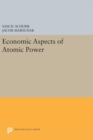 Economic Aspects of Atomic Power - Book