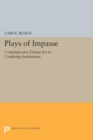 Plays of Impasse : Contemporary Drama Set in Confining Institutions - Book