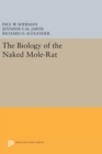 The Biology of the Naked Mole-Rat - Book