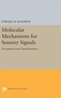 Molecular Mechanisms for Sensory Signals : Recognition and Transformation - Book