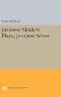 Javanese Shadow Plays, Javanese Selves - Book