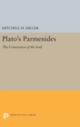 Plato's PARMENIDES : The Conversion of the Soul - Book