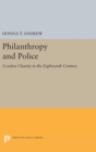 Philanthropy and Police : London Charity in the Eighteenth Century - Book