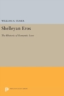 Shelleyan Eros : The Rhetoric of Romantic Love - Book