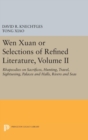 Wen Xuan or Selections of Refined Literature, Volume II : Rhapsodies on Sacrifices, Hunting, Travel, Sightseeing, Palaces and Halls, Rivers and Seas - Book