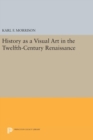History as a Visual Art in the Twelfth-Century Renaissance - Book