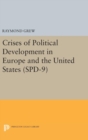 Crises of Political Development in Europe and the United States. (SPD-9) - Book