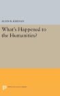 What's Happened to the Humanities? - Book