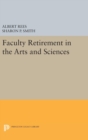 Faculty Retirement in the Arts and Sciences - Book