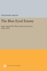 The Blue-Eyed Enemy : Japan against the West in Java and Luzon, 1942-1945 - Book