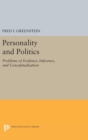 Personality and Politics : Problems of Evidence, Inference, and Conceptualization - Book
