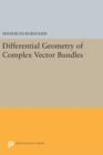 Differential Geometry of Complex Vector Bundles - Book