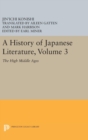 A History of Japanese Literature, Volume 3 : The High Middle Ages - Book