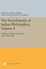 The Encyclopedia of Indian Philosophies, Volume 4 : Samkhya, A Dualist Tradition in Indian Philosophy - Book