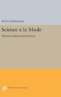 Science a la Mode : Physical Fashions and Fictions - Book