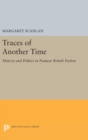 Traces of Another Time : History and Politics in Postwar British Fiction - Book