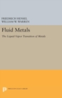 Fluid Metals : The Liquid-Vapor Transition of Metals - Book
