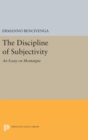 The Discipline of Subjectivity : An Essay on Montaigne - Book