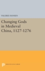 Changing Gods in Medieval China, 1127-1276 - Book