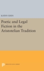 Poetic and Legal Fiction in the Aristotelian Tradition - Book