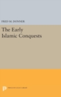 The Early Islamic Conquests - Book