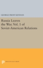Russia Leaves the War. Vol. 1 of Soviet-American Relations - Book