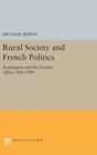 Rural Society and French Politics : Boulangism and the Dreyfus Affair, 1886-1900 - Book