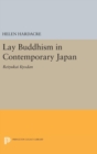 Lay Buddhism in Contemporary Japan : Reiyukai Kyodan - Book