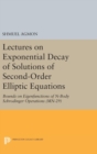 Lectures on Exponential Decay of Solutions of Second-Order Elliptic Equations : Bounds on Eigenfunctions of N-Body Schrodinger Operations. (MN-29) - Book