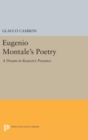 Eugenio Montale's Poetry : A Dream in Reason's Presence - Book