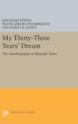 My Thirty-Three Year's Dream : The Autobiography of Miyazaki Toten - Book