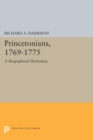 Princetonians, 1769-1775 : A Biographical Dictionary - Book