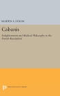 Cabanis : Enlightenment and Medical Philosophy in the French Revolution - Book