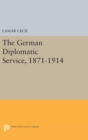 The German Diplomatic Service, 1871-1914 - Book