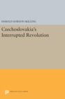 Czechoslovakia's Interrupted Revolution - Book