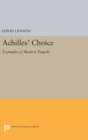 Achilles' Choice : Examples of Modern Tragedy - Book