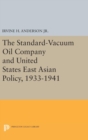 The Standard-Vacuum Oil Company and United States East Asian Policy, 1933-1941 - Book