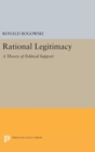 Rational Legitimacy : A Theory of Political Support - Book