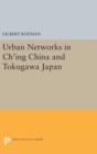 Urban Networks in Ch'ing China and Tokugawa Japan - Book