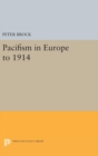 Pacifism in Europe to 1914 - Book
