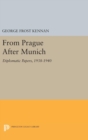 From Prague After Munich : Diplomatic Papers, 1938-1940 - Book