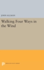 Walking Four Ways in the Wind - Book