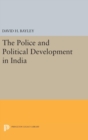 Police and Political Development in India - Book