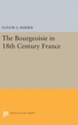 The Bourgeoisie in 18th-Century France - Book