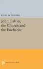John Calvin, the Church and the Eucharist - Book