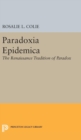 Paradoxia Epidemica : The Renaissance Tradition of Paradox - Book